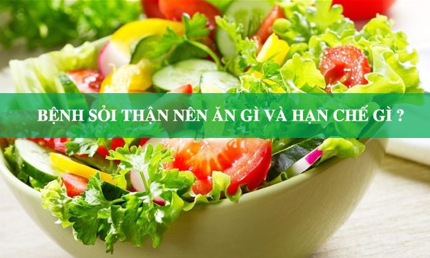 Người sỏi thận nên và hạn chế ăn gì uống gì