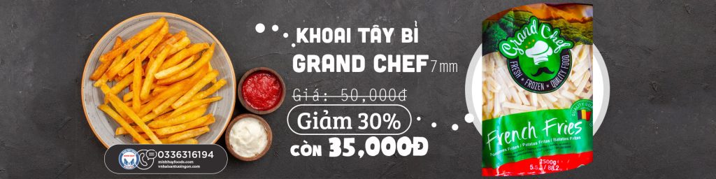 Giảm sốc 30% - Khoai tây Bỉ 7mm - Grand Chef