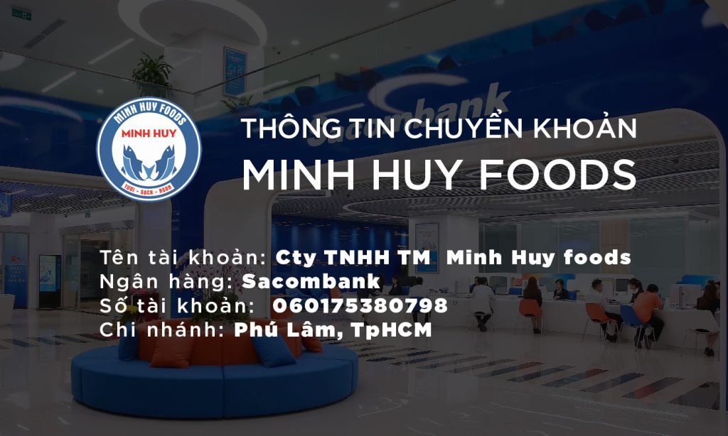 Tài khoản thanh toán ngân Sacombank của Minh Huy Foods