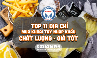 Top 11 địa chỉ mua khoai tây đông lạnh nhập khẩu cao cấp gia tốt TpHCM