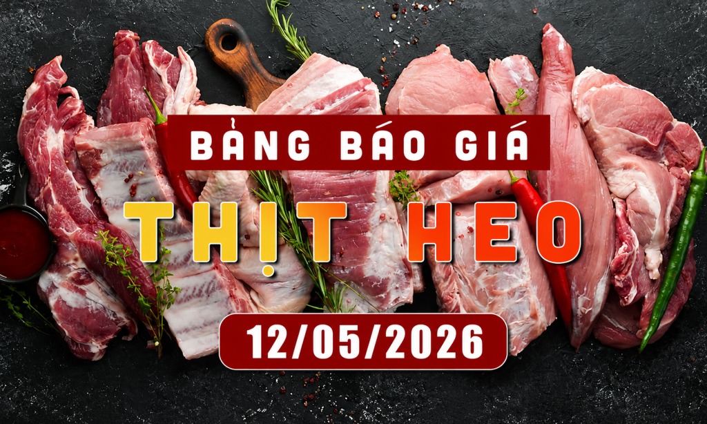 Bảng báo giá thịt heo ngày 13.5.2026